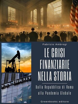 cover image of Le Crisi Finanziarie nella Storia